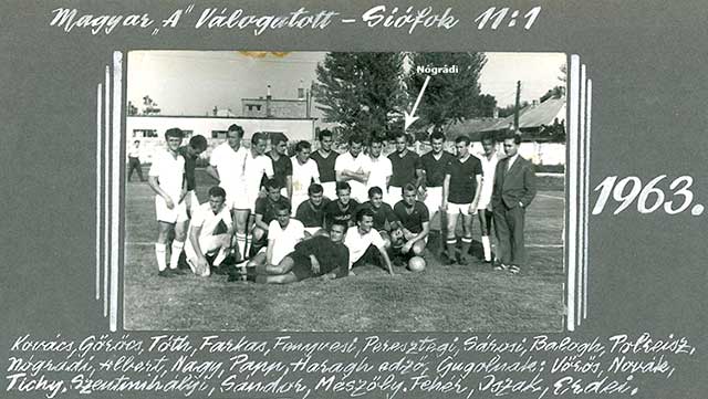 Het Hongaars A-elftal in 1963 bij een wedstrijd tegen Siófok, uitslag 11-1.