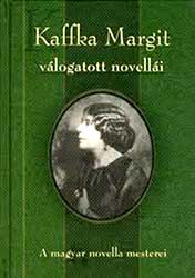 Kaffka Margit, Válogatott novellái.